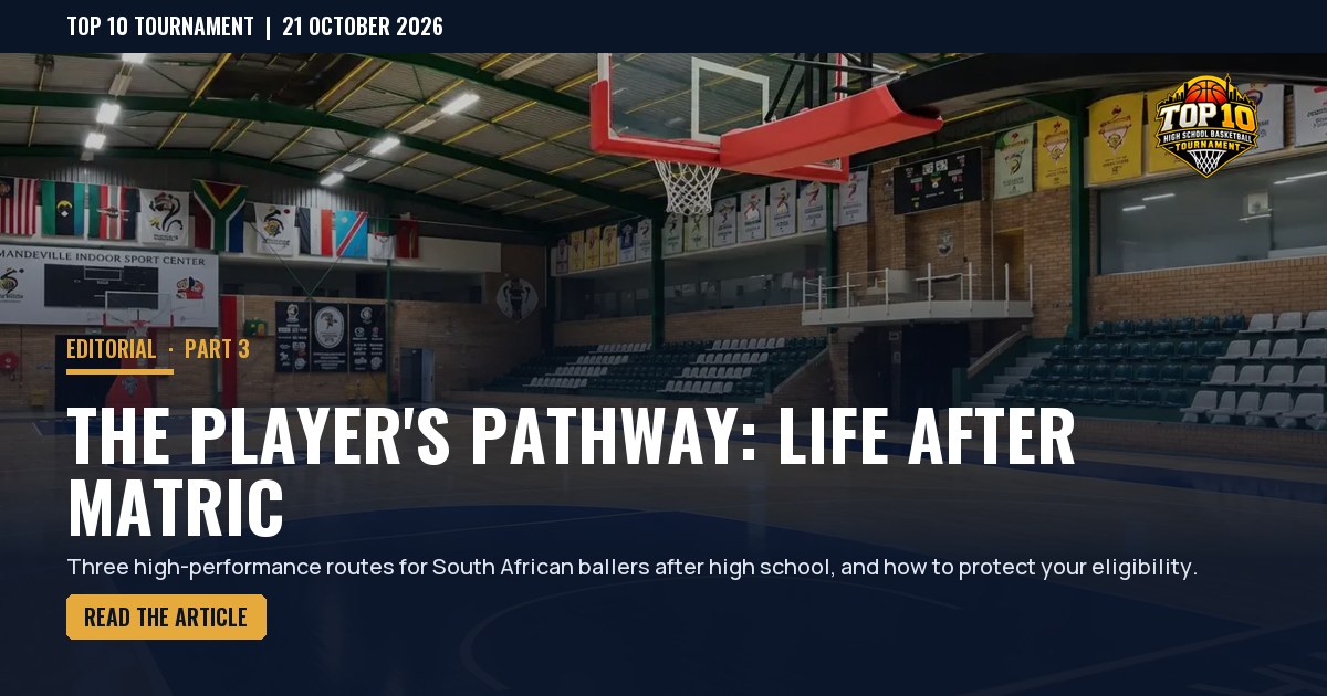 The Player's Pathway: Life After Matric in South African Basketball